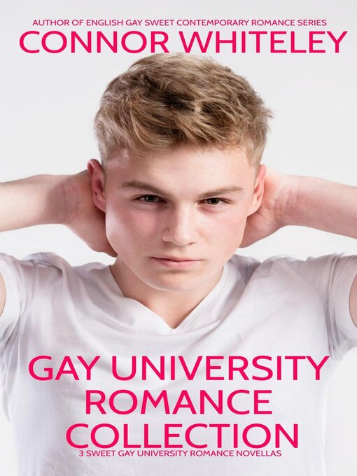 Title details for Gay University Romance Collection by Connor Whiteley - Available